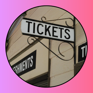 Tickets